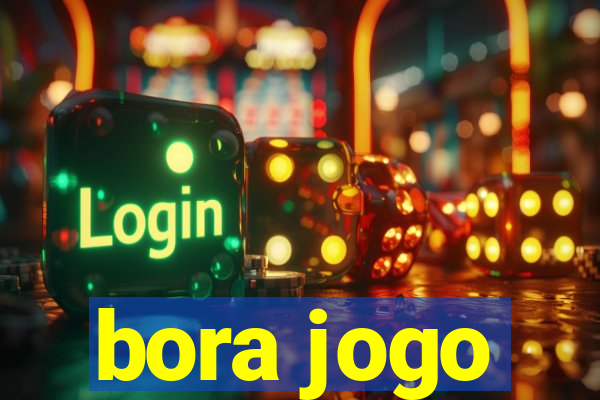 bora jogo